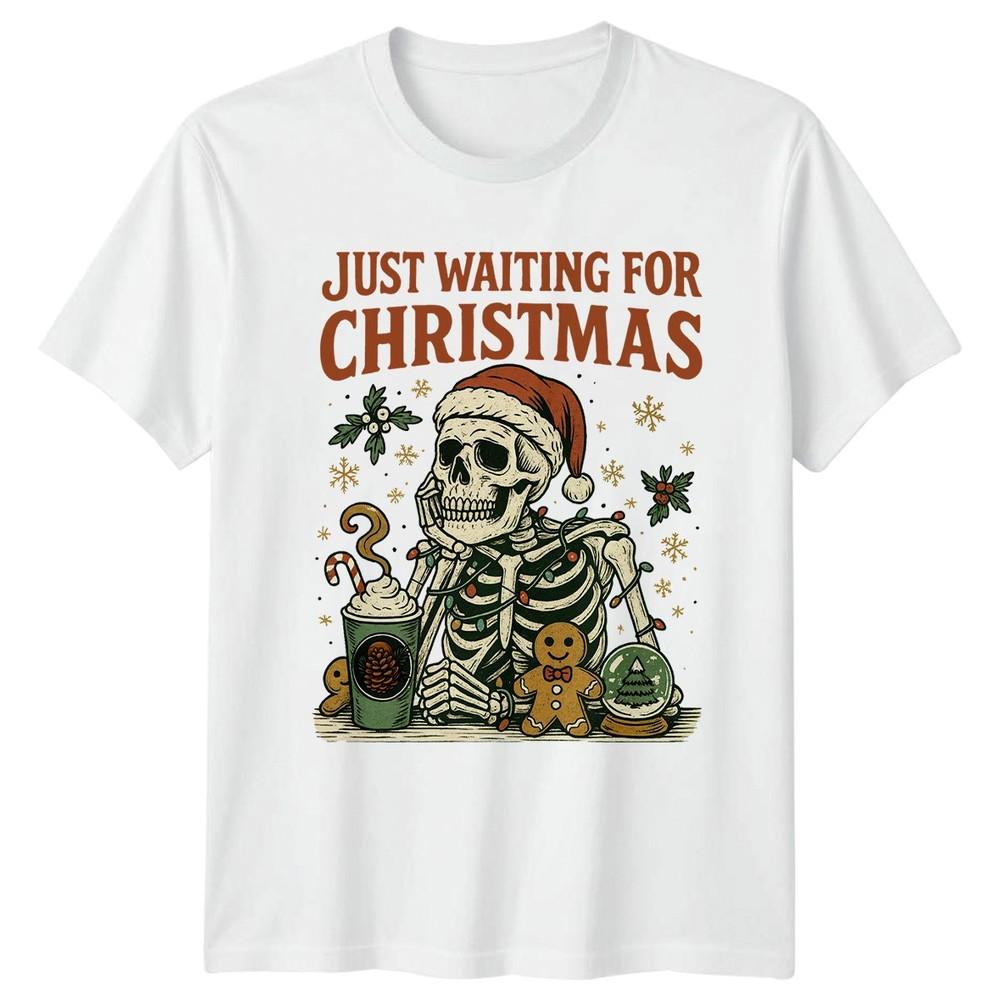 Just Waiting For Christmas Holidays Skeleton Unisex Unisexs Graphic Tee S