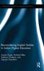 The Reconsidering English Studies In Indian Higher Education Book
