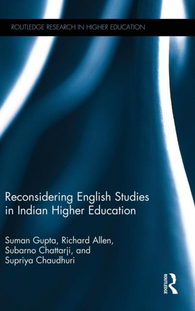 The Reconsidering English Studies In Indian Higher Education Book