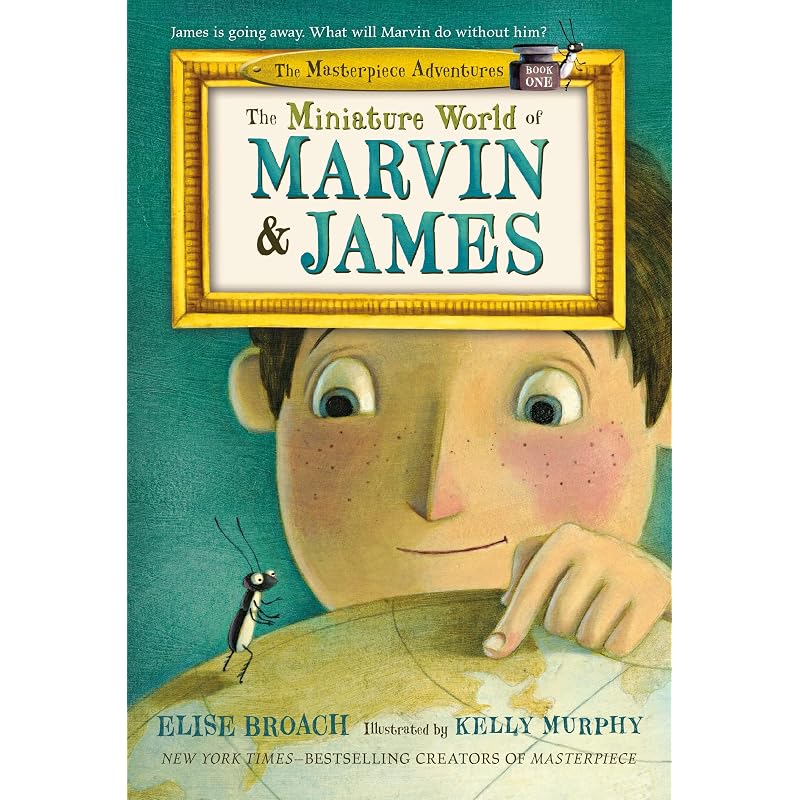 The Miniature World of Marvin & James (The Masterpiece Adventures, )