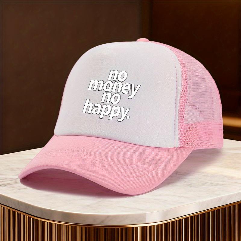 No Money No Happy Trucker Hat Polyester Mesh Unisex Casual Street Hiphop Baseball Cap
