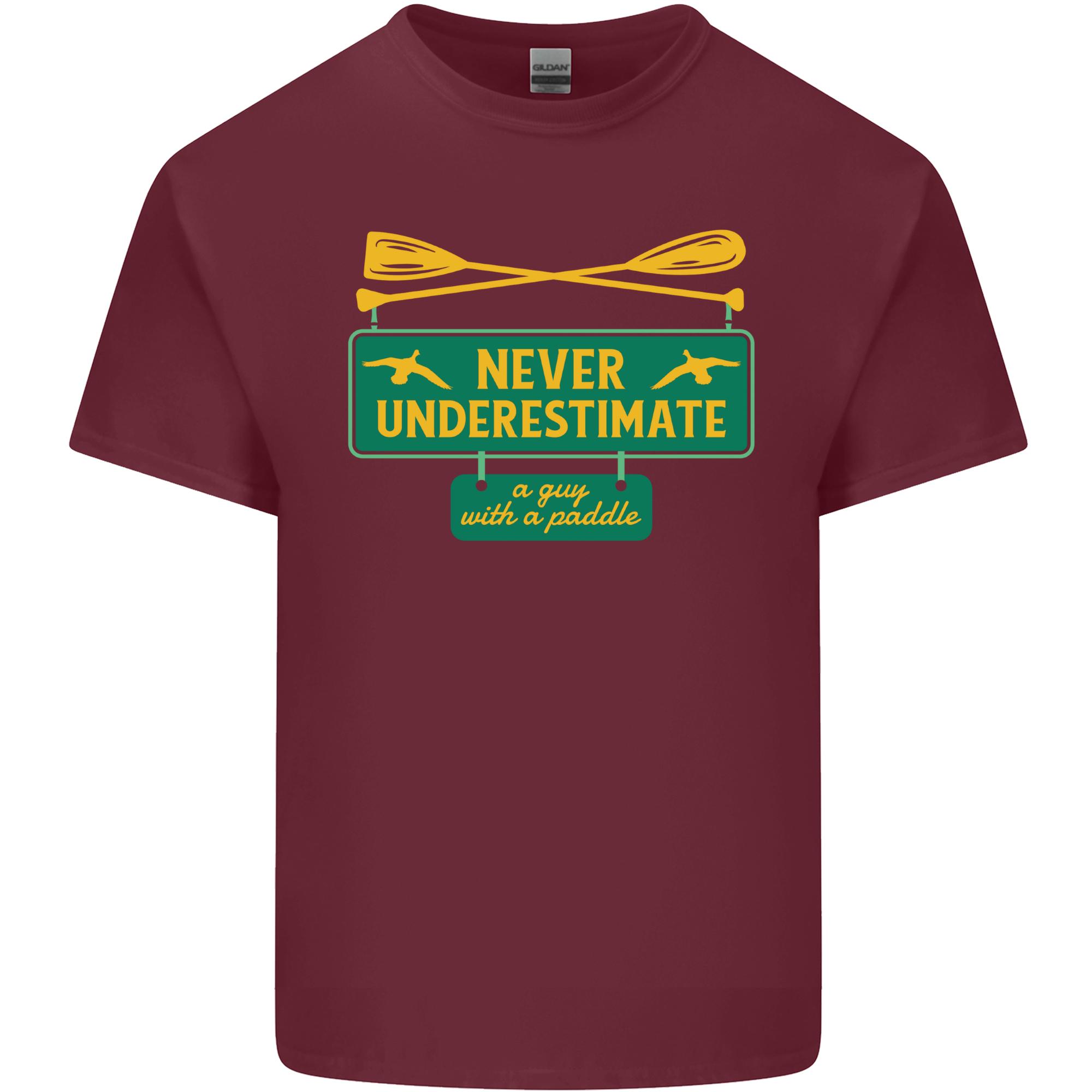 Underestimate Guy Paddle Funny Kayaking Kayak Unisexs Light Cotton Tshirt S