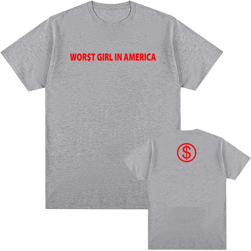 WOR$T GIRL IN AMERICA T-shirt Slayyyter Singer Design Graphic Tshirts Unisex Streetwear Short Sleeve Cotton Mens Tee Print Merch summer Tops
