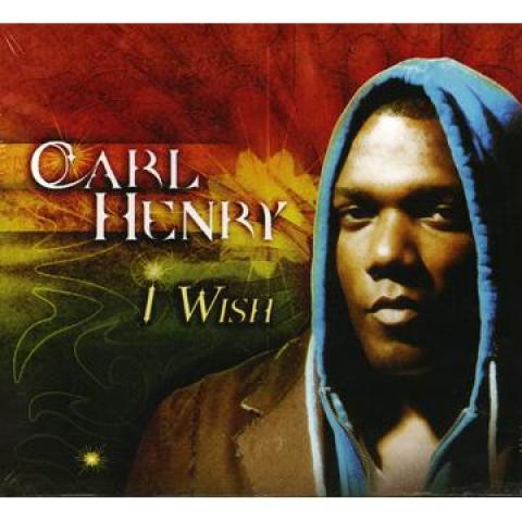 

CD CARL HENRY - I Wish CESCD22117 Cesoul CA 2005 Canada Reggae, Ska & Dub
