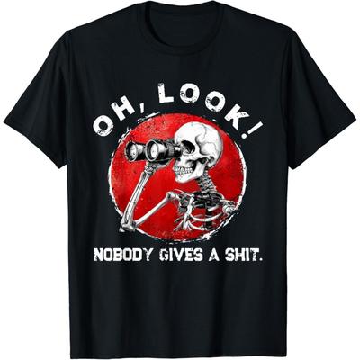YYUUYUU Skeleton Oh Look Nobody Gives A Shit T-Shirt