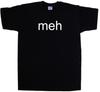 Meh Funny T-Shirt