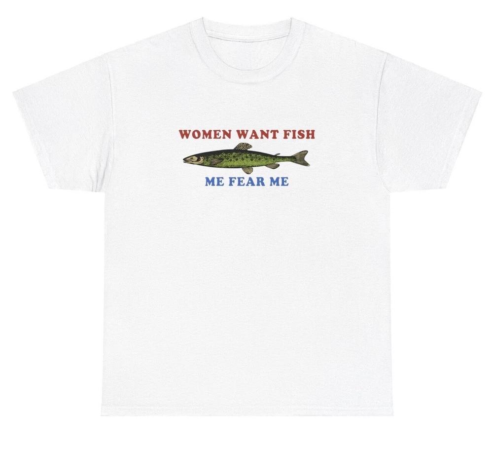 Unisex Want Fish Me Fear Me T Shirt Funny Sarcastic Introvert Fishing Humor Tee S