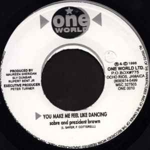 7inch Record SABRE & PREZIDENT BROWN - You Make Me Feel Like Dancing ONE0010 One World 1996 Jamaica Reggae, Ska & Dub Used