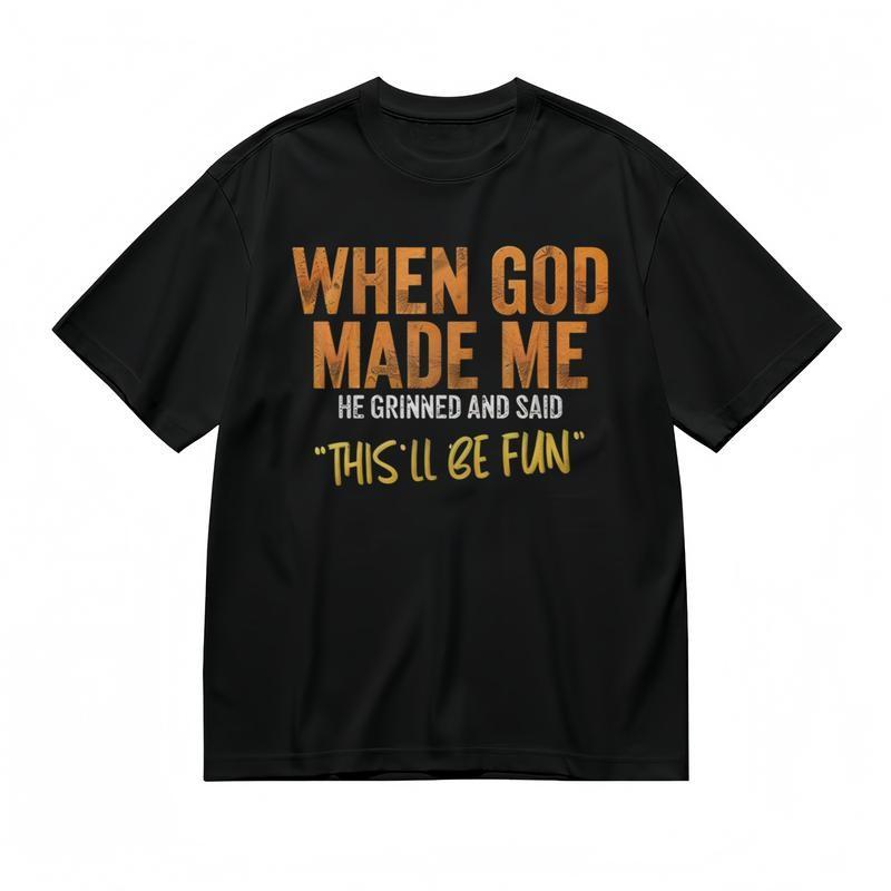

Women s Slight Stretch Breathable Classic T-Shirt WHEN GOD MADE ME Graphic Tee XL