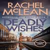 Deadly Wishes by Rachel McLean Paperback Book 9781835600818
