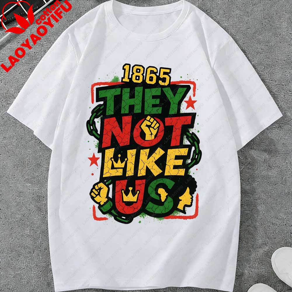 

Juneteenth 1865 They Not Like Us Graphic TShirt Unisex Women African American Pride Black Power Tee Cotton Top for Juneteenth Gift S