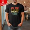 My Son In Law Is My Favorite Child T Shirt Mens Womens Tees Top Printed Funny Quote Retro Men Tee Top