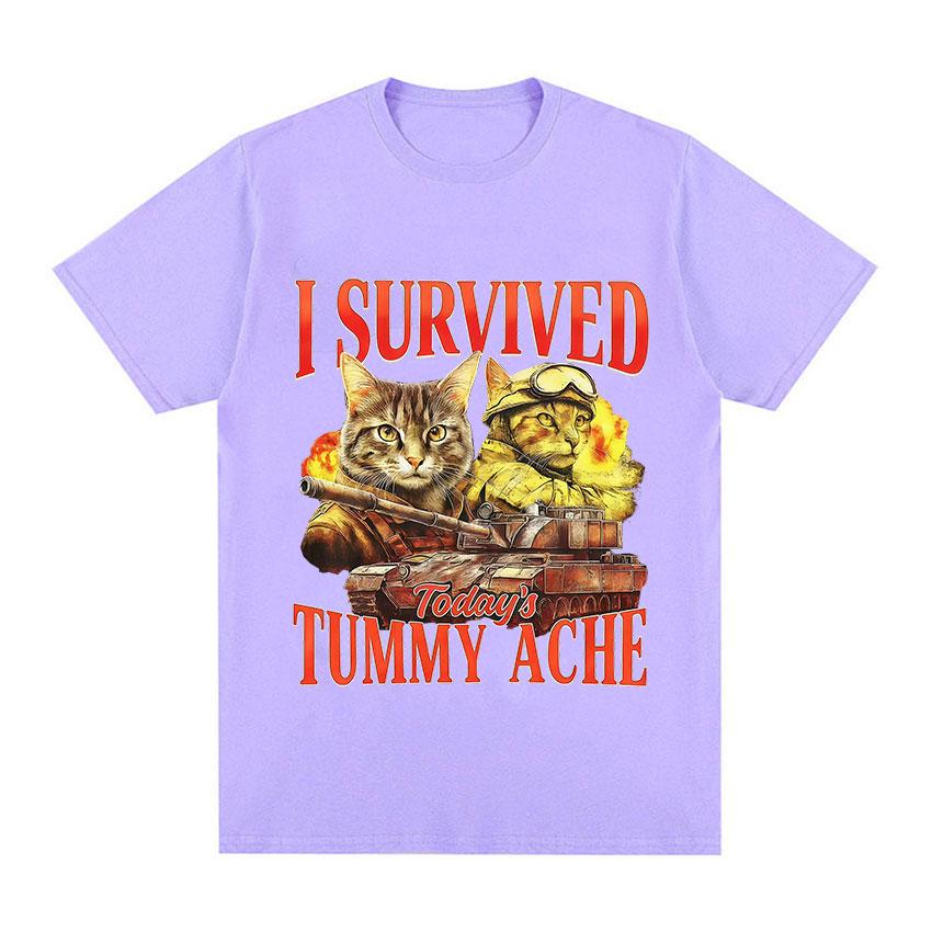 I Survived Todays Tummy Ache Funny Cat Meme T Shirt Men Women Fashion High Quality Tshirt Casual Harajuku Short Sleeve Tshirt