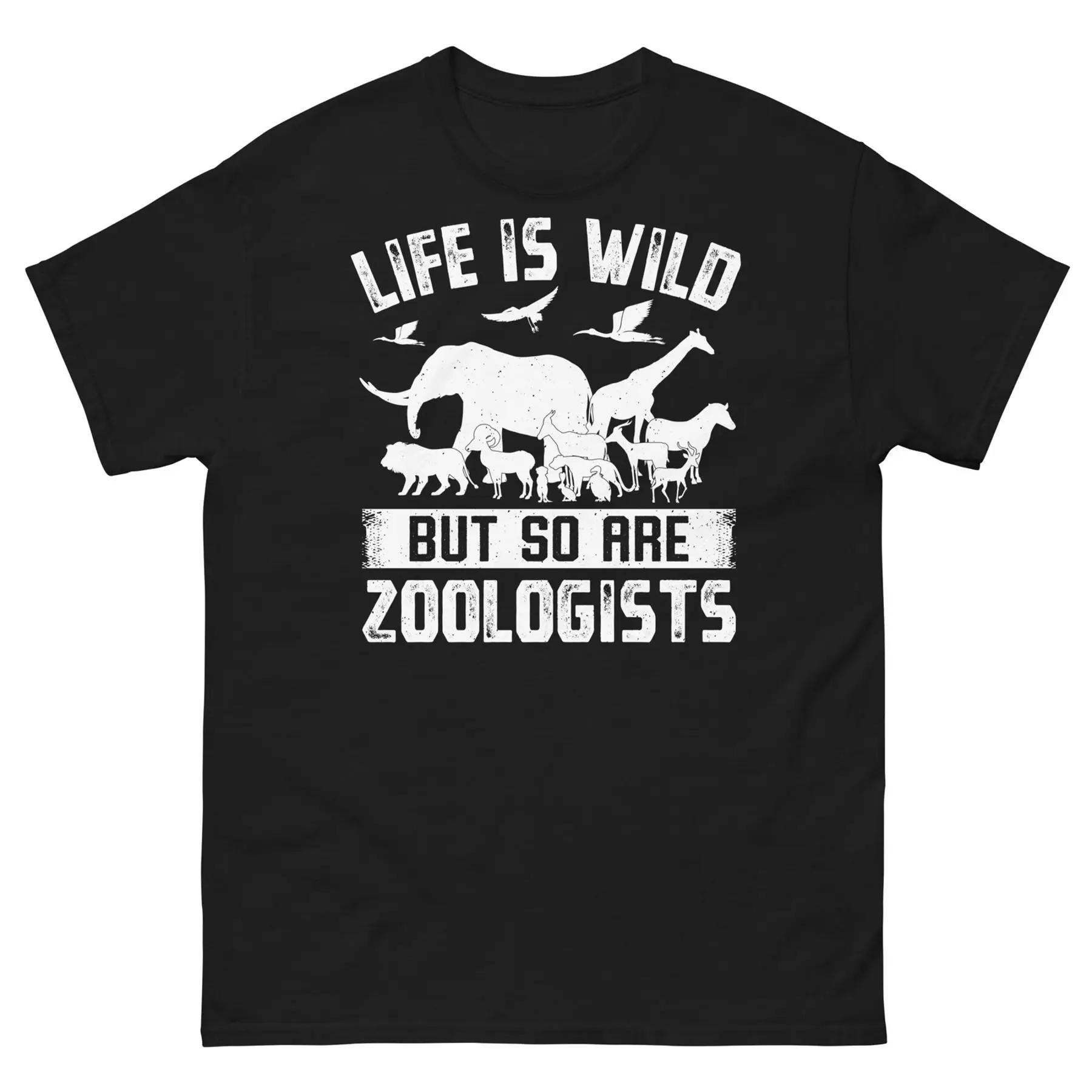 La vie est sauvage mais si sont des zoologues amoureux des animaux faune t-shirt classique pour hommes S