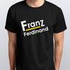 FRANZ FERDINAND T-SHIRT Alle Größen S M L XL XXL Farben Schwarz, Weiß