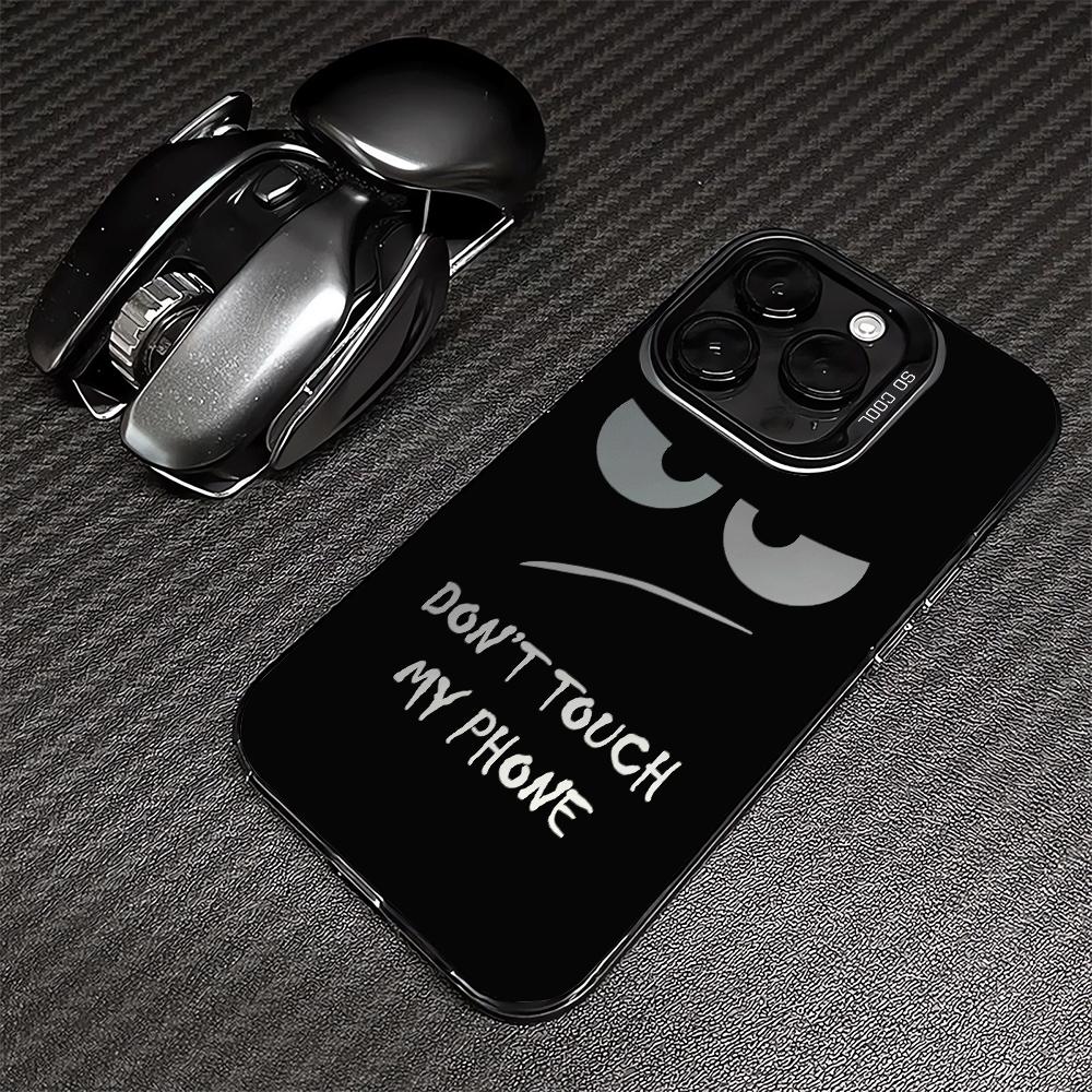 Phone Cover Case for iPhone 17 Pro Max Air 16 14 Plus 17e 15 13 11 12 Pro DON'T TOUCH MY PHONE