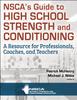 The NSCA's Guide To High School Strength and Conditioning Book