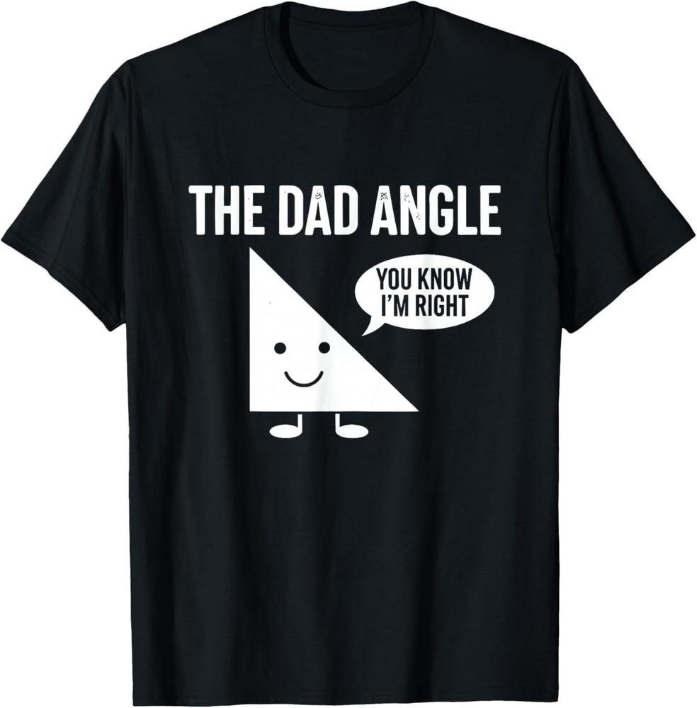 

The Dad Angle Funny Math T-Shirt 2XL
