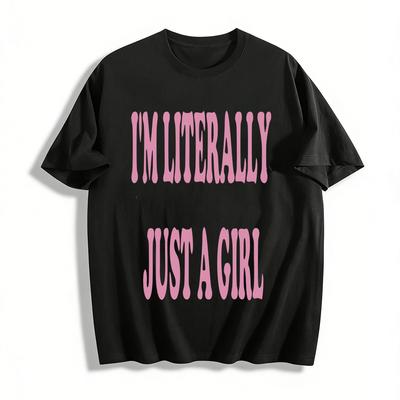 Women's Casual Loose Fit T-Shirt with I'M LITERALLY JUST A GIRL Slogan Print Retro Style Tee Pure Cotton T-shirt