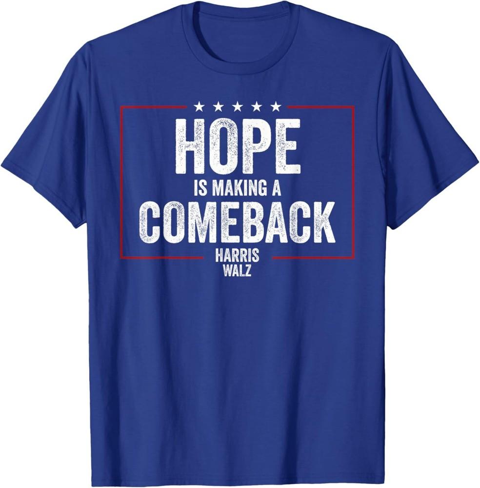 Harris Waltz Hope Is Making A Comeback Michelle Obama Vote T-Shirt Unisex T-Shirt L