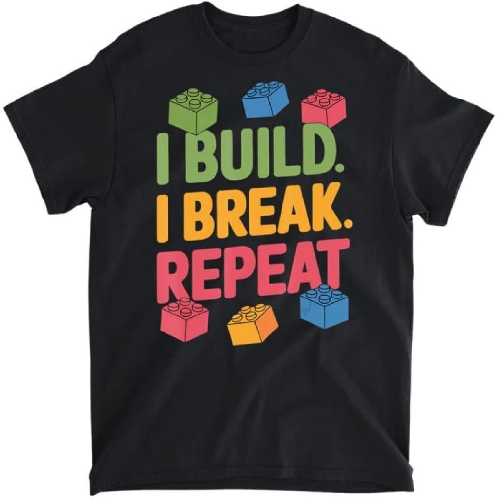 I Build I Break Brick Builder Kids Bricks Building Blocks T-Shirt, Tank Top, Long Sleeve Shirt, Sweatshirt, Hoodie Men Women Kids Made in Canada