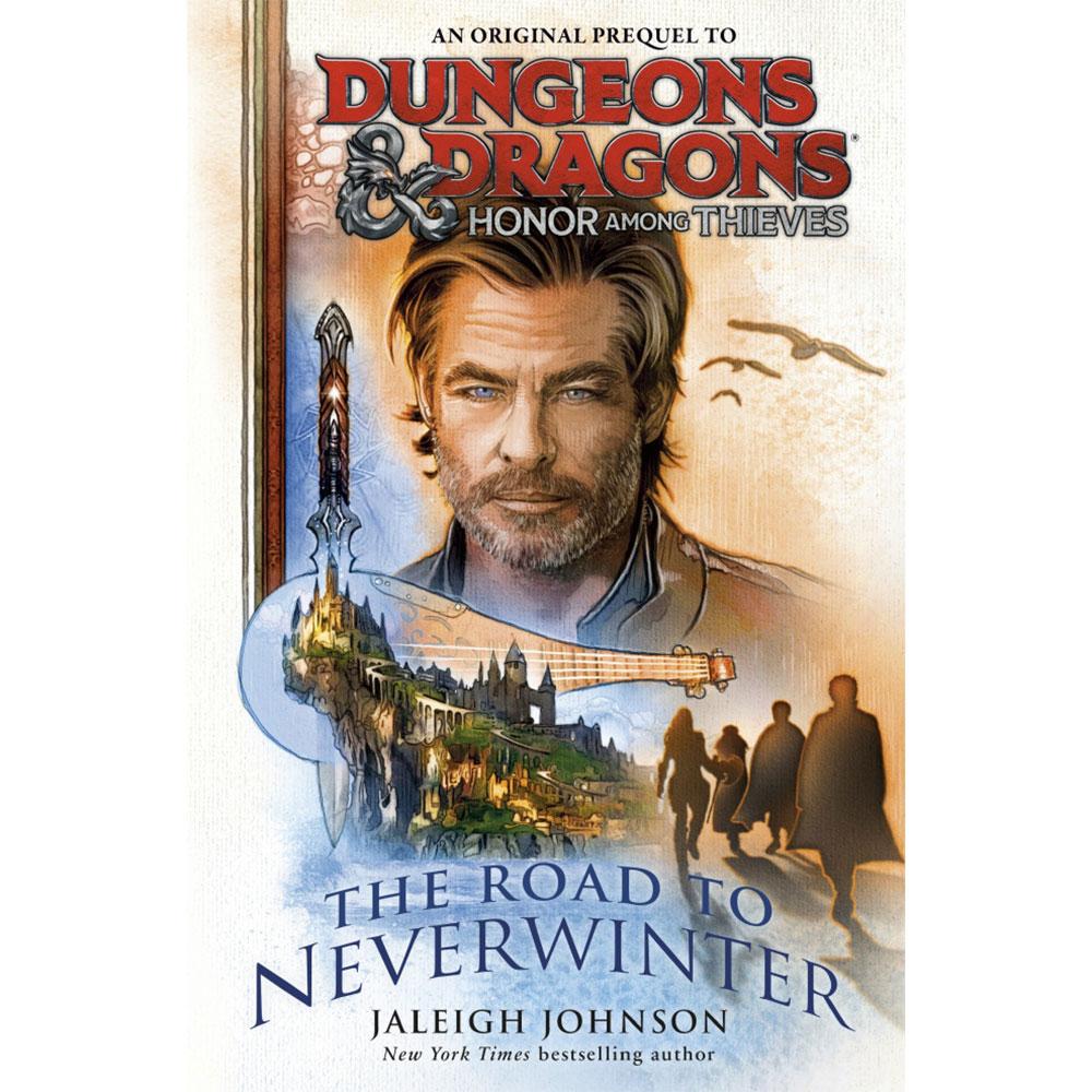 D&D Honor Among Thieves The Road To Neverwinter (Hardcover)