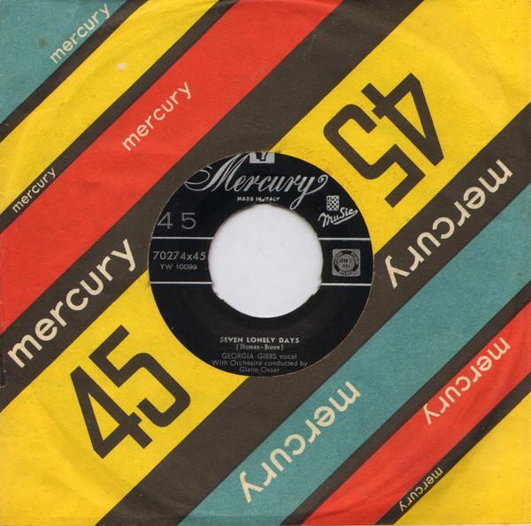 

7inch Record GEORGIA GIBBS Seven Lonely Days I Love Paris 70274X45 Mercury 1958 Italy Pop Used