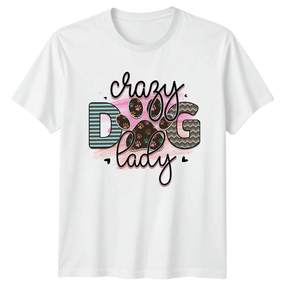 Crazy Dog Lady Unisexs TShirt Dog Mom Pets Mothers Day Gift For Her S