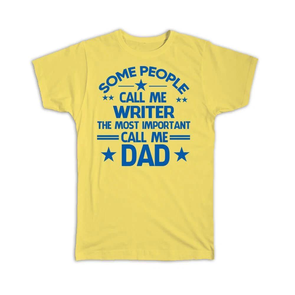 

Gift T-Shirt : WRITER Dad Important People Family Fathers Day 2XL