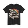 Big Fan of Human Rights Rainbow Shirt