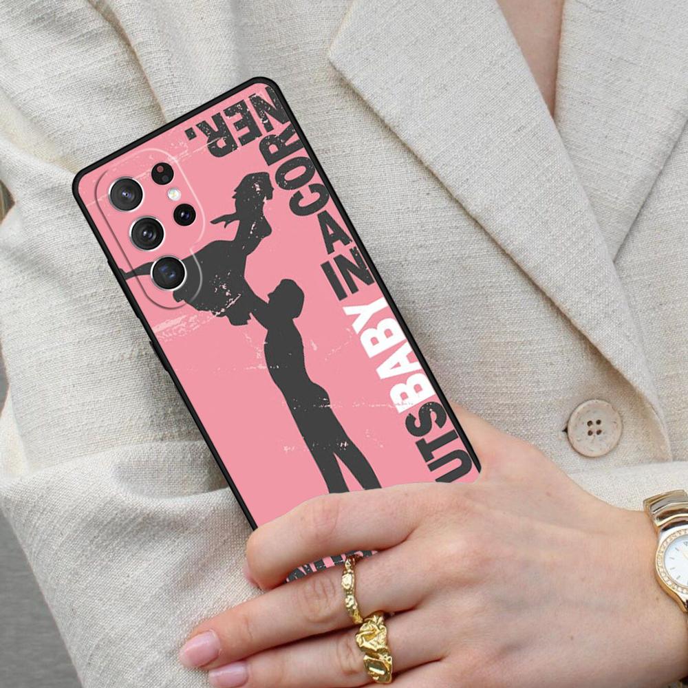 Nobody puts baby in the corner Dirty Dancing Cell Phone Case for Samsung Galaxy S26 Ultra S25 S24 S23 S22 S21 S20 Note10 Cover