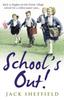 Schools Out by Jack Sheffield Paperback Book 9780552167031