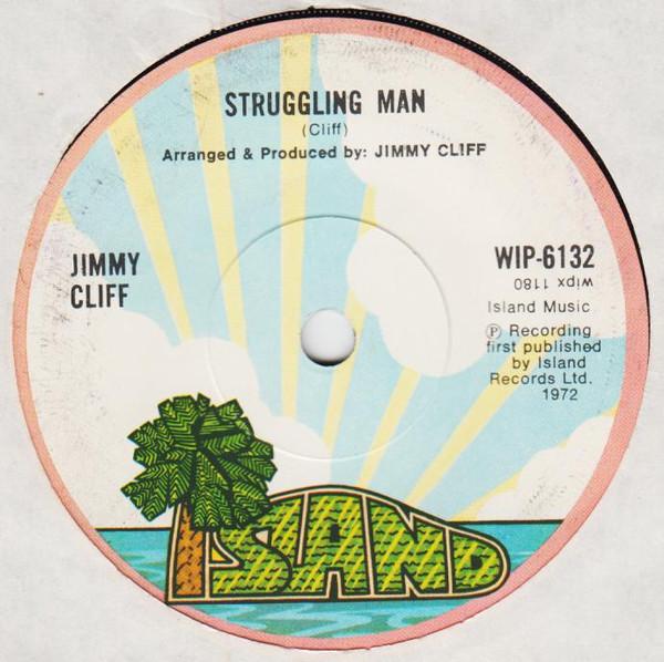 

7inch Record JIMMY CLIFF Struggling Man WIP6132 Island Records 1972 UK Reggae Ska Dub Used
