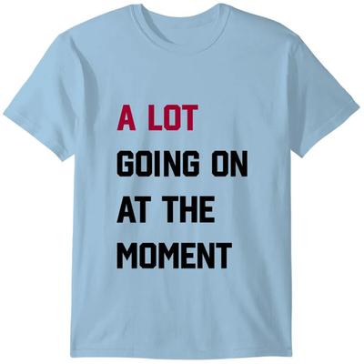 Er gebeurt veel op het moment T-shirt Top Muziektour Cadeau 100% Katoen T-shirt