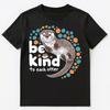 Cute And Funny Otter Be Kind Pun Unisex T-Shirt