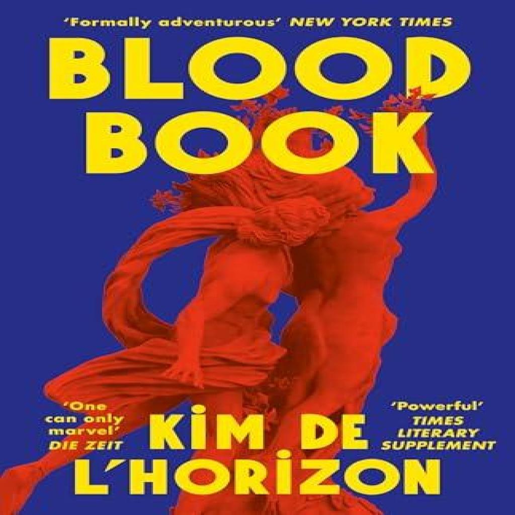 Blood Book by Kim de lHorizon Hardback Book 9781399731423