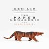 The Paper Menagerie by Ken Liu Paperback Book 9781784975692