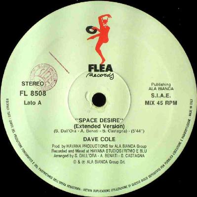 Disque 12 pouces DAVE COLE - Space Desire FL8508 Flea Records 1991 Italie Danse et Électronique Occasion