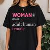 Woman Noun Adult Human Female Shirt, Feminism Tee, Woman Definition Statement Shirt, Feminist Women's Rights Gift