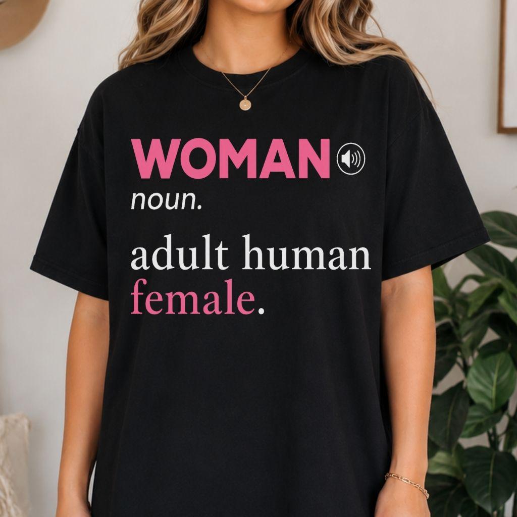 Woman Noun Adult Human Female Shirt, Feminism Tee, Woman Definition Statement Shirt, Feminist Women's Rights Gift