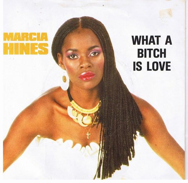 

7inch Record MARCIA HINES - What A Bitch Is Love GO411 Logo 1982 UK Soul/Funk Used