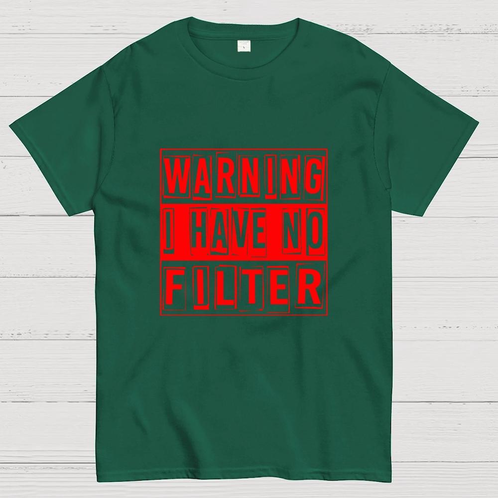 Warning I Have No Filter Cotton Casual Cool Loose T-Shirt