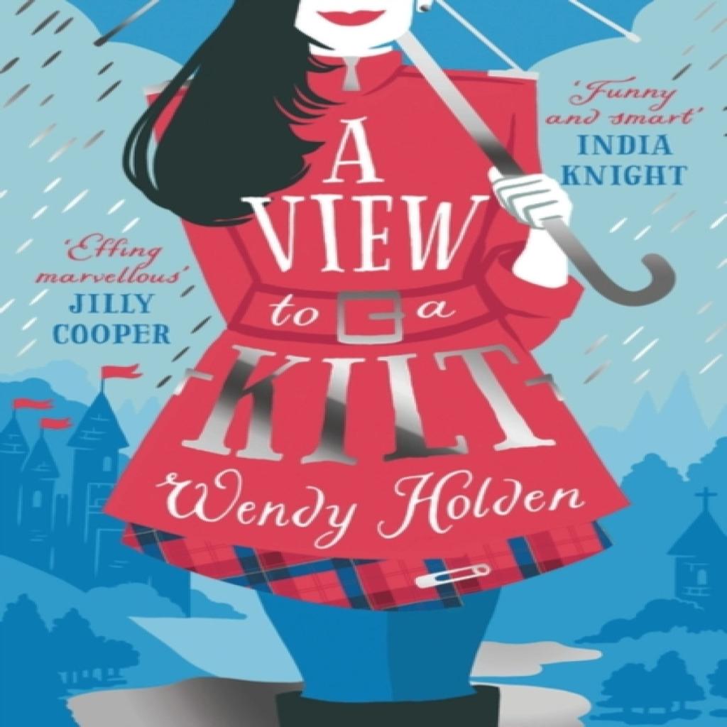 A View to a Kilt by Wendy Holden Paperback Book 9781784977641