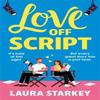 Love Off Script by Laura Starkey Paperback Book 9781471414961