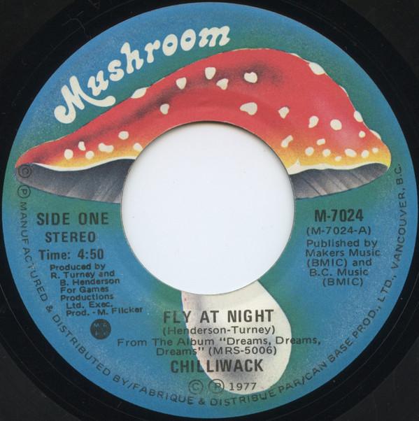 

7inch Record CHILLIWACK - Fly At Night M7024 Mushroom Record 1976 Canada Rock Used