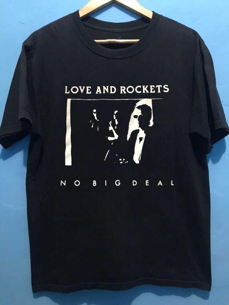 NEW Popular Love And Rockets No Big Deal Black All Size S-5XL Shirt AC1271 Unisex T-Shirt M