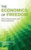 The The Economics of Freedom : Theory, Measurement, and Policy Implications Book