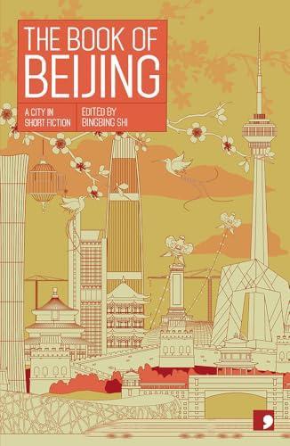 The Book of Beijing Paperback Book 9781910974193