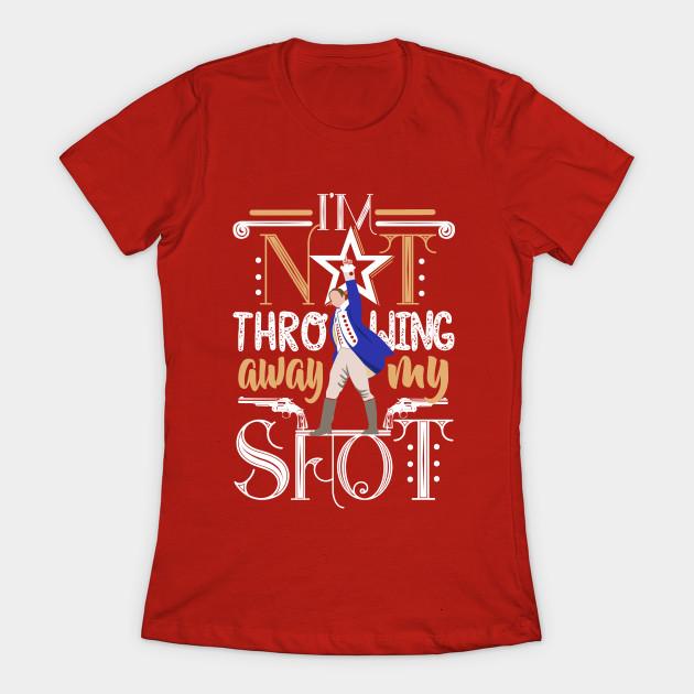 Hamilton Musical My Shot Womens TShirt S
