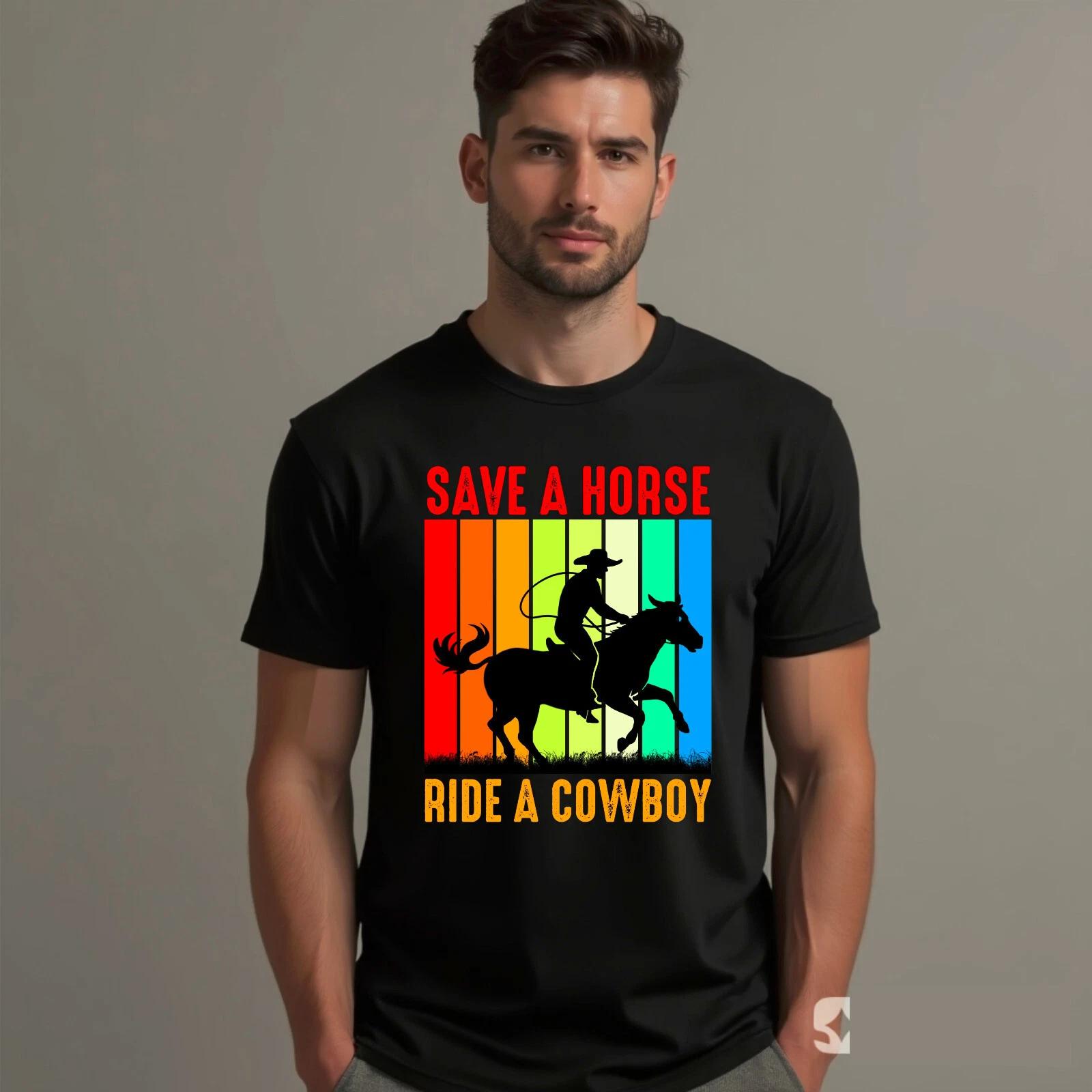Save A Horse Ride A Cowboy T-Shirt, Funny Horse Riding Lover Joke Vintage Gift 4XL